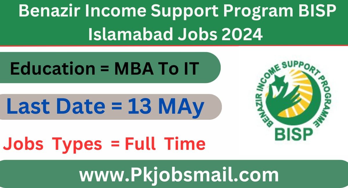 Benazir Income Support Program BISP Islamabad Job Opportunities 2024