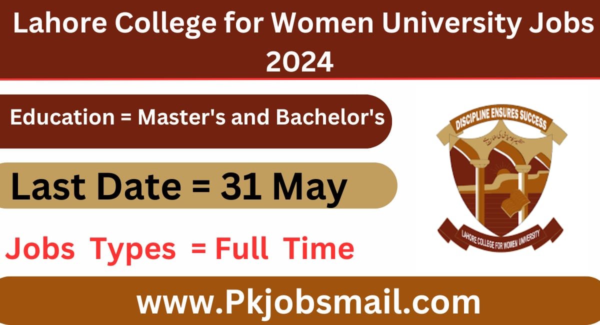 Lahore College for Women University LCWU Job Opportunities May 2024