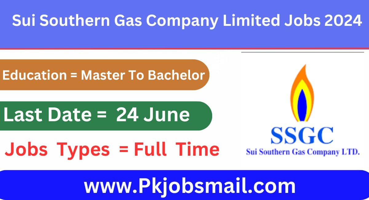 Sui Southern Gas Company Limited SSGC Latest Job Opportunities 2024